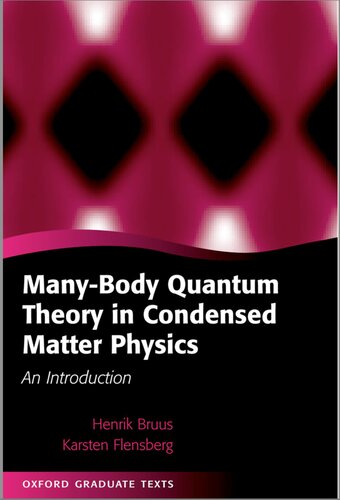 Many-Body Quantum Theory in Condensed Matter Physics