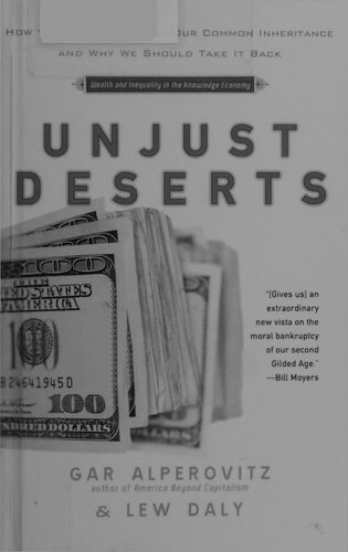 Unjust deserts: how the rich are taking our common inheritance