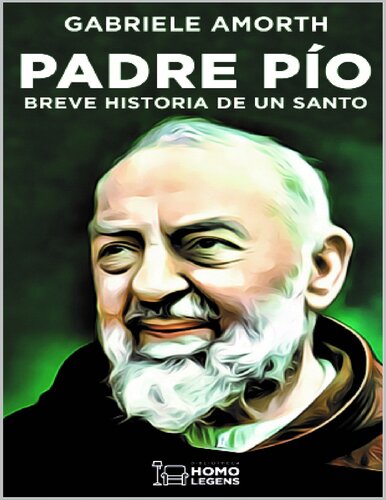 Padre Pío: Breve historia de un santo