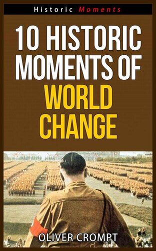 10 Historic Moments Of World Change