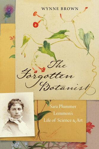 The Forgotten Botanist: Sara Plummer Lemmon's Life of Science and Art