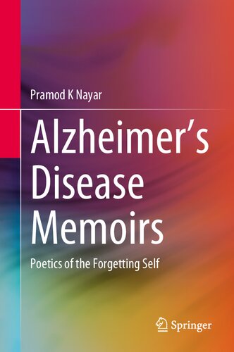 Alzheimer's Disease Memoirs: Poetics of the Forgetting Self