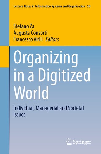 Organizing in a Digitized World: Individual, Managerial and Societal Issues