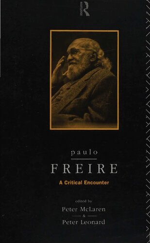 Paulo Freire. A critical encounter