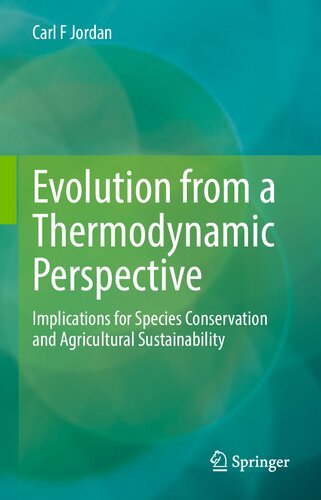 Evolution from a Thermodynamic Perspective: Implications for Species Conservation and Agricultural Sustainability