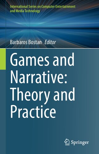 Games and Narrative: Theory and Practice