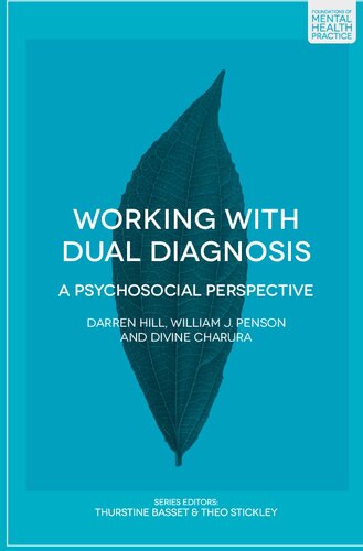 Working with Dual Diagnosis: A Psychosocial Perspective