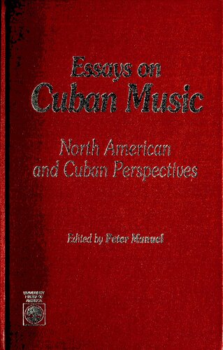 Essays on Cuban music : North American and Cuban perspectives