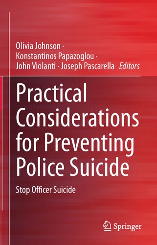 Practical Considerations for Preventing Police Suicide: Stop Officer Suicide