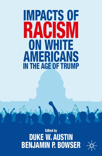 Impacts of Racism on White Americans In the Age of Trump