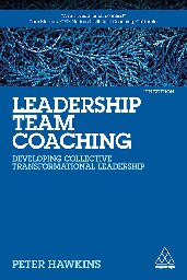 Leadership team coaching developing collective transformational leadership