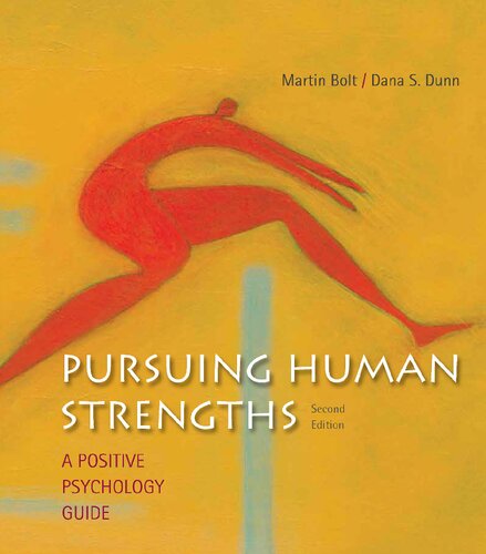 Pursuing human strengths : a positive psychology guide