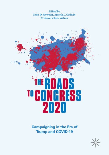 The Roads to Congress 2020: Campaigning in the Era of Trump and COVID-19