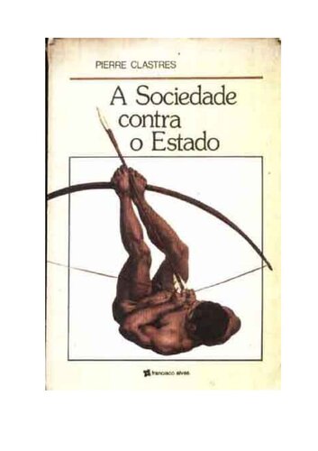 A Sociedade Contra o Estado