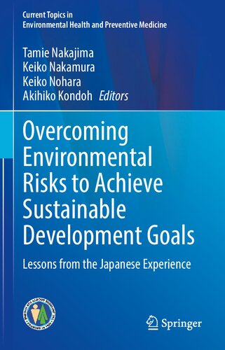 Overcoming Environmental Risks to Achieve Sustainable Development Goals: Lessons from the Japanese Experience