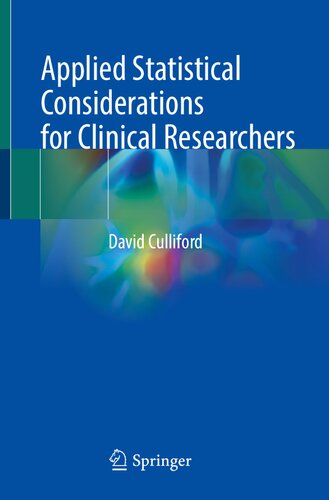 Applied Statistical Considerations for Clinical Researchers