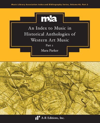 An index to music in selected historical anthologies of Western art music Part 2