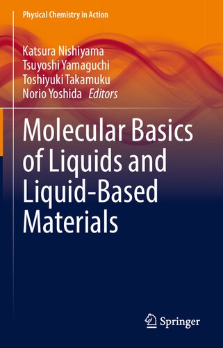 Molecular Basics of Liquids and Liquid-Based Materials