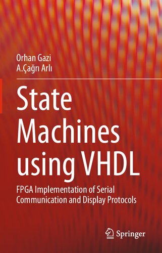 State Machines using VHDL: FPGA Implementation of Serial Communication and Display Protocols