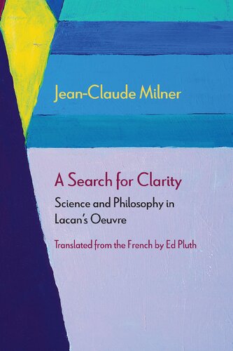 A Search for Clarity: Science and Philosophy in Lacan's Oeuvre