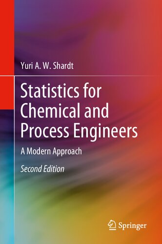 Statistics for Chemical and Process Engineers: A Modern Approach