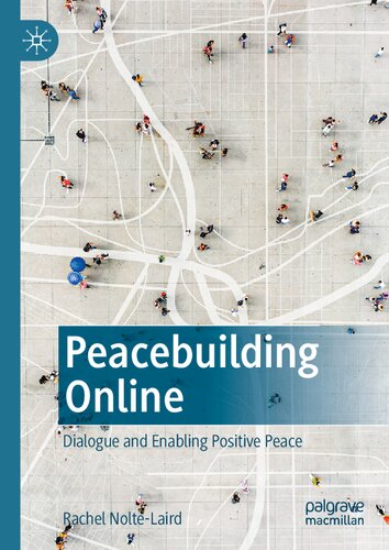 Peacebuilding Online: Dialogue and Enabling Positive Peace