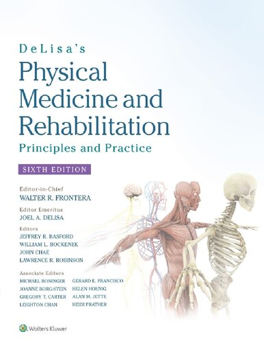 DeLisa's Physical Medicine and Rehabilitation: Principles and Practice