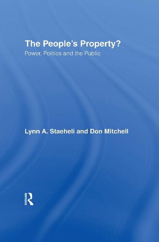 The People's Property?: Power, Politics, and the Public