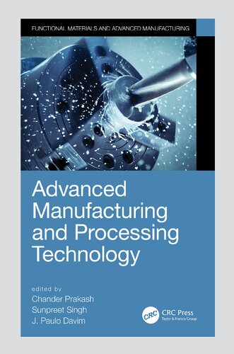 Advanced manufacturing and processing technology