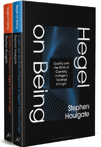 Hegel on being. Volune 2, Quantity and measure in Hegel's 'Science of Logic'