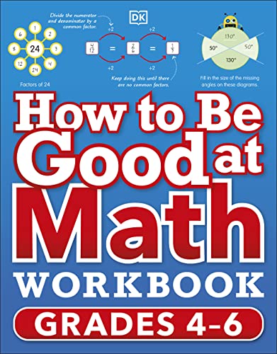 How to Be Good at Math Workbook Grades 4-6