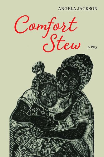 Comfort Stew: A Play