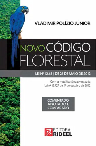 Novo Código Florestal Comentado, Anotado e Comparado