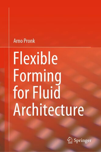 Flexible Forming for Fluid Architecture