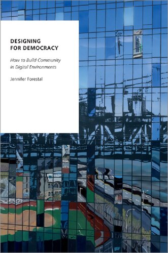 Designing for Democracy: How to Build Community in Digital Environments