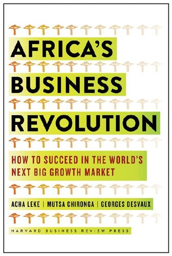 Africa's business revolution : how to succeed in the world's next big growth market