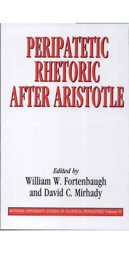 Peripatetic Rhetoric After Aristotle