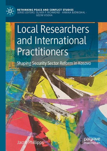 Local Researchers and International Practitioners: Shaping Security Sector Reform in Kosovo