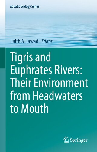 Tigris and Euphrates Rivers: Their Environment from Headwaters to Mouth