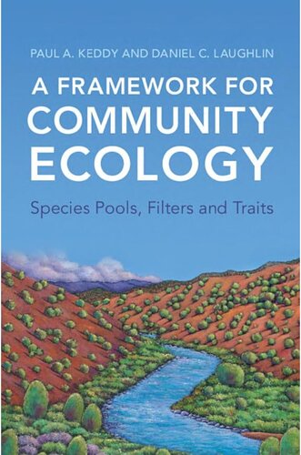 A Framework for Community Ecology: Species Pools, Filters and Traits