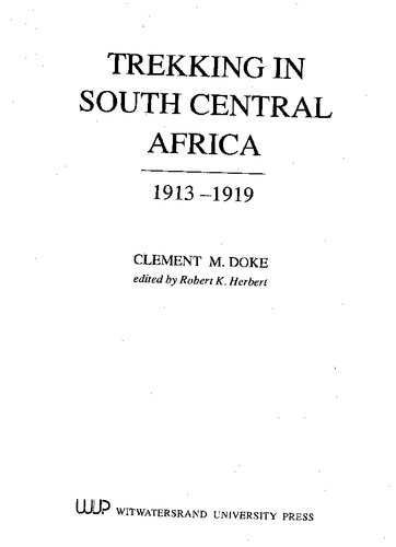 Trekking in South Central Africa: 1913-1919