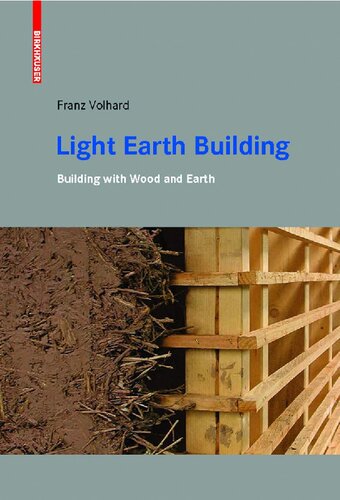 Light Earth Building. Building with Wood and Earth