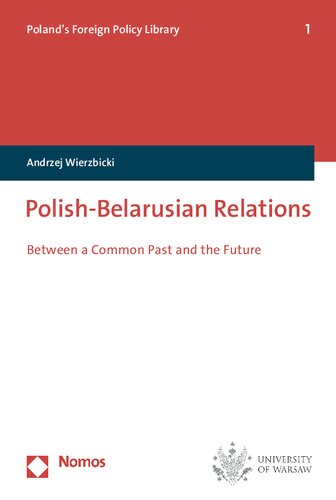 Polish-Belarusian Relations: Between a Common Past and the Future