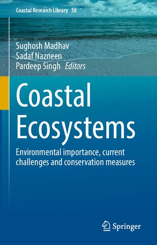 Coastal Ecosystems: Environmental importance, current challenges and conservation measures