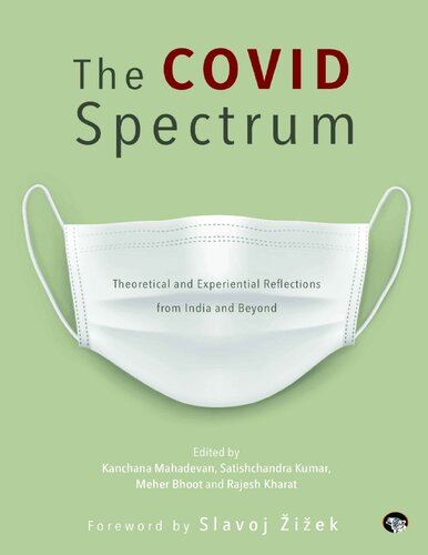 The COVID Spectrum: Theoretical and Experiential Reflections From India and Beyond