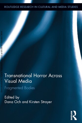 Transnational Horror Across Visual Media: Fragmented Bodies