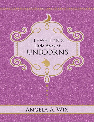 Llewellyn's Little Book of Unicorns