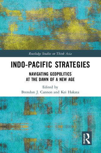 Indo-Pacific Strategies: Navigating Geopolitics at the Dawn of a New Age