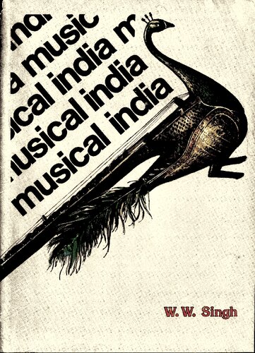 Musical India: An Advanced Treatise on the History, Theory, and Practice of India’s Music