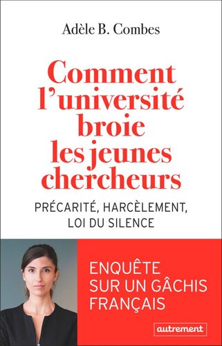 Comment l’université broie les jeunes chercheurs : Précarité, harcèlement, loi du silence